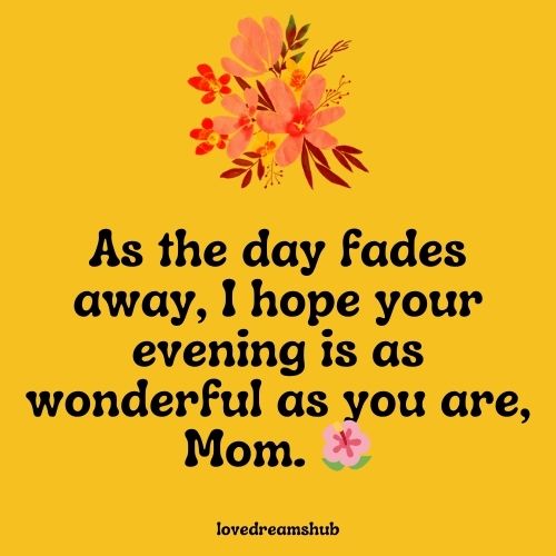 Warm Good Evening Messages for Mother