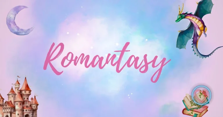Romantasy: Where Love and Magic Collide